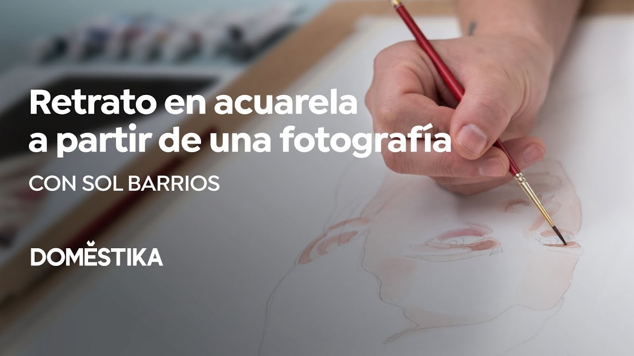 Retrato en Acuarela a partir de una Fotografía | Un curso de Sol Barrios | Domestika