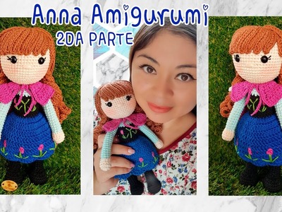 2da parte Anna Frozen 26 cm | Cuerpo y Cabeza | Tutorial Muñeca tejida a crochet Anna Frozen