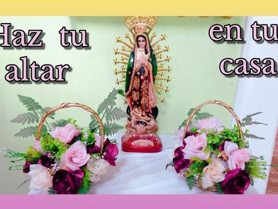 Como hacer un altar Mariano o católico en casa, ideal para los novenarios de la virgen de Guadalupe????