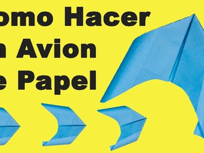 DIY - Aviones de papel ✈ Como Hacer un Avion de Papel que Vuela Mucho