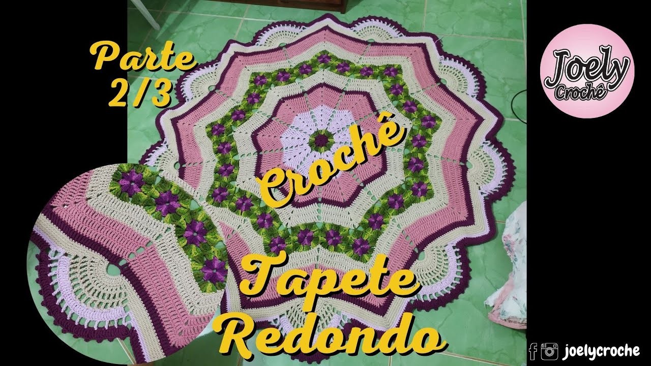 Tapete Redondo em Crochê Parte 2.3 | Joely Crochê #tapeteemcroche #tapeteredondo #croche