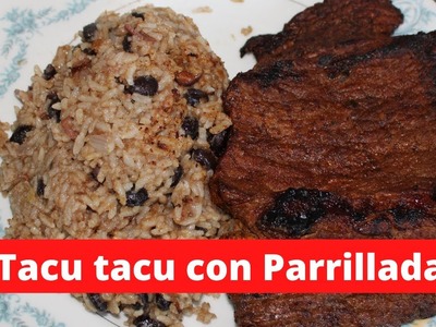 ????TacuTacu ,CARNE a la PARRILLA, Peruvian Food, A Comer Rico.