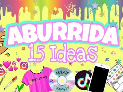 15 IDEAS PARA HACER CUANDO ESTAS ABURRIDA????EN CASA ???? | Marialis ♥