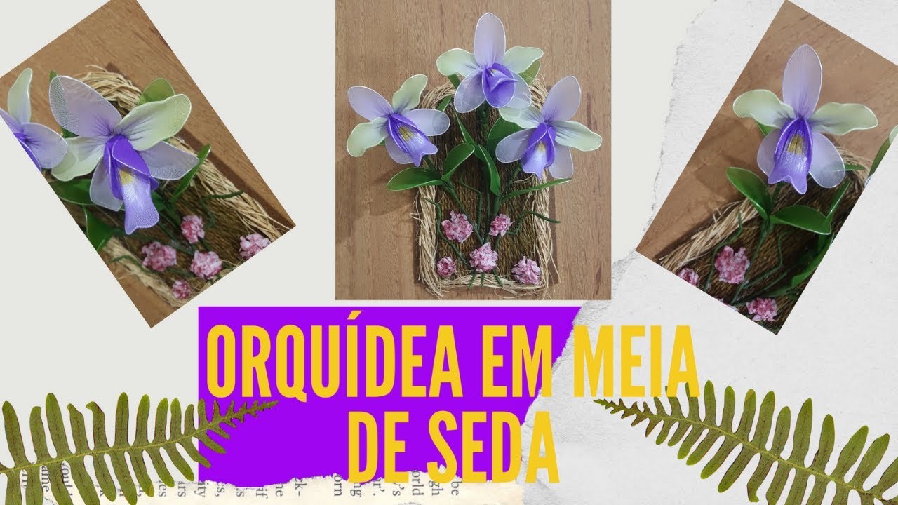 DIY: Como Fazer Orquídeas Cattleya violacea em Meia de Seda Passo a Passo (Tutorial de Artesanato)????