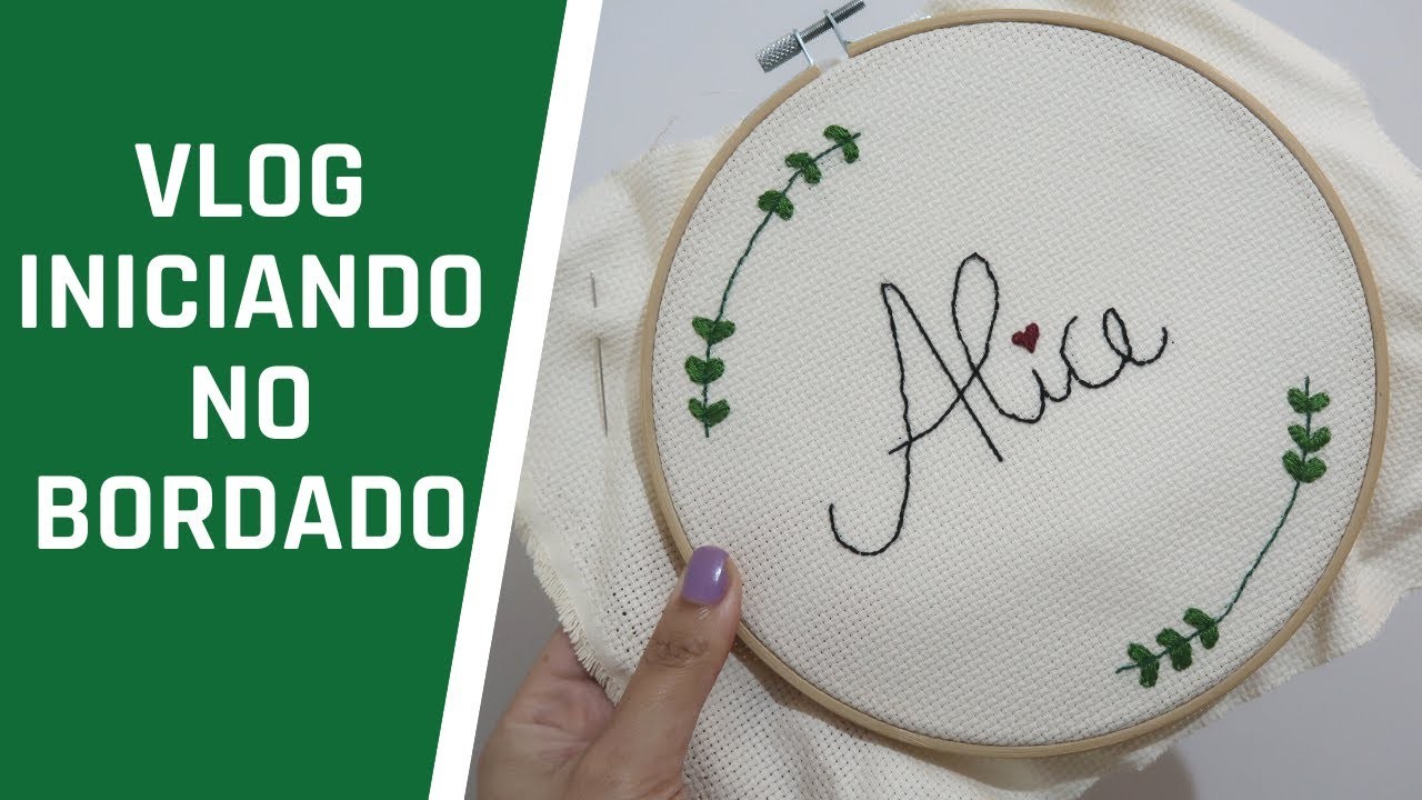 VLOG INICIANDO NO BORDADO BASTIDOR (ponto atras e ponto vai e vem)