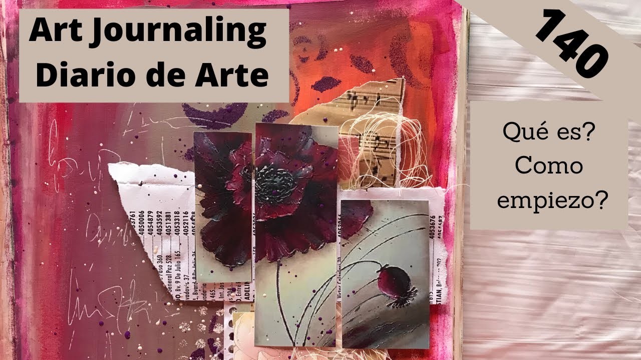 #140 "Art Journal.Diario de Arte"- Qué es? Cómo Empezar? - En Español (Art Journaling)