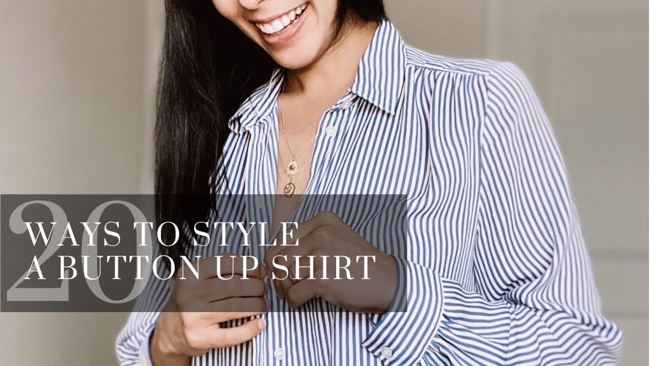 20 Ways You Can Style your Button Up Shirt