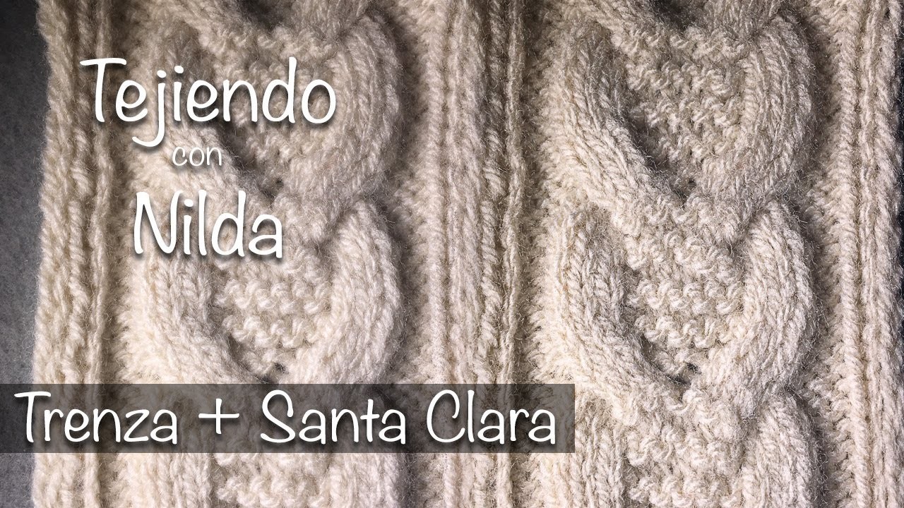Cómo tejer trenza + Punto Santa Clara. How to knit a braid with Santa Clara stitch.