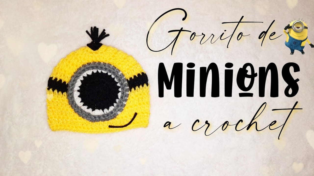 GORRO DE MINIONS A CROCHET | 3 a 6 meses (TODAS LAS TALLAS) | Crochet Anaid