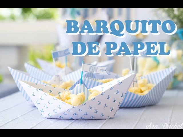 Cómo hacer barquitos de papel para decorar una comunión o bautizo.