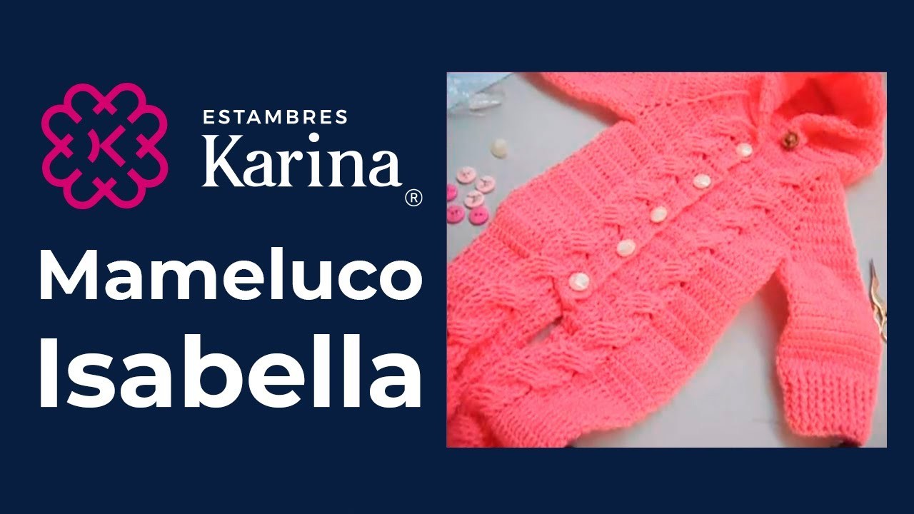 Como tejer un mameluco Isabella en gancho (a crochet) - CONCURSO (Nivel Avanzado) Estambres Karina