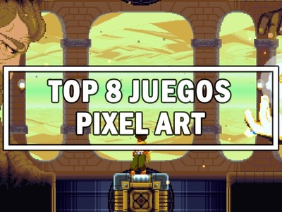 TOP 8 MEJORES JUEGOS PIXEL ART | ANDROID | MUNDO CRACK