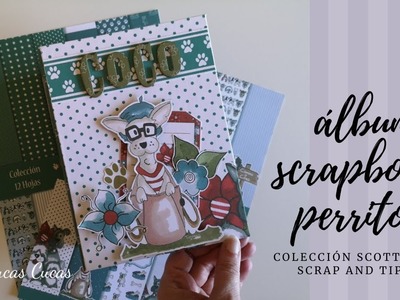 TUTORIAL Álbum scrapbook perritos- colección scott de Nuria Scrap and Tips DT Team