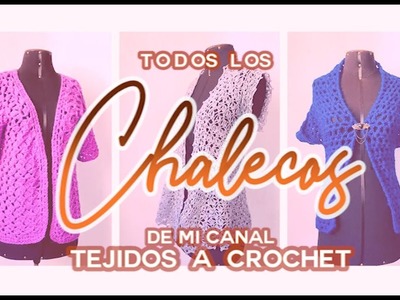 CHALECOS TEJIDOS A CROCHET | Canela♥
