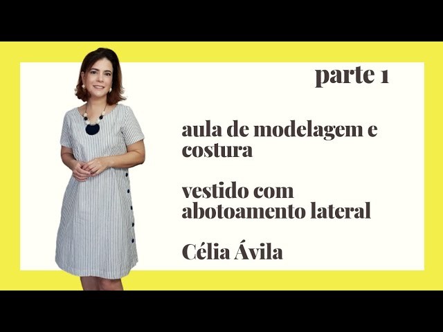 ????Live Parte 1 - Modelando e Costurando VESTIDO fácil- com Célia Ávila