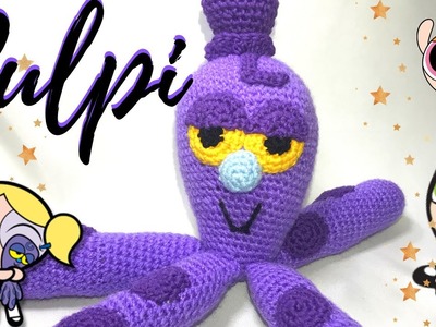 PULPI - BURBUJA . AMIGURUMI