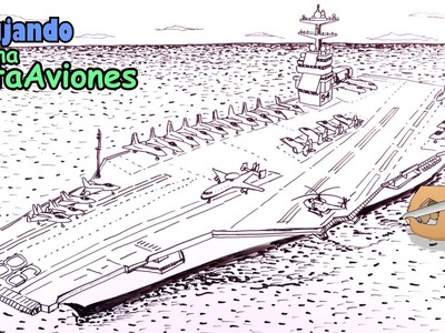 Cómo dibujar barcos 8.8 - Un enorme PortaAviones