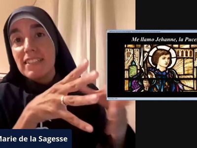 La Mujer y la Política: Santa Juana de Arco, la Doncella Guerrera - Hna. Marie de la Sagesse