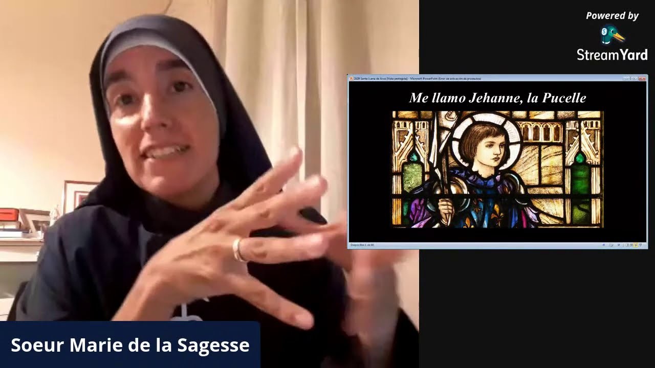 La Mujer y la Política: Santa Juana de Arco, la Doncella Guerrera - Hna. Marie de la Sagesse