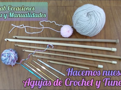 Hacemos nuestras Agujas.? de Crochet y Tunecino en Madera. Fácil y rápido.