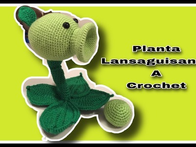 Plantas VS  zombies a crochet PLANTA LANZA GUISANTES. parte 1 cabeza