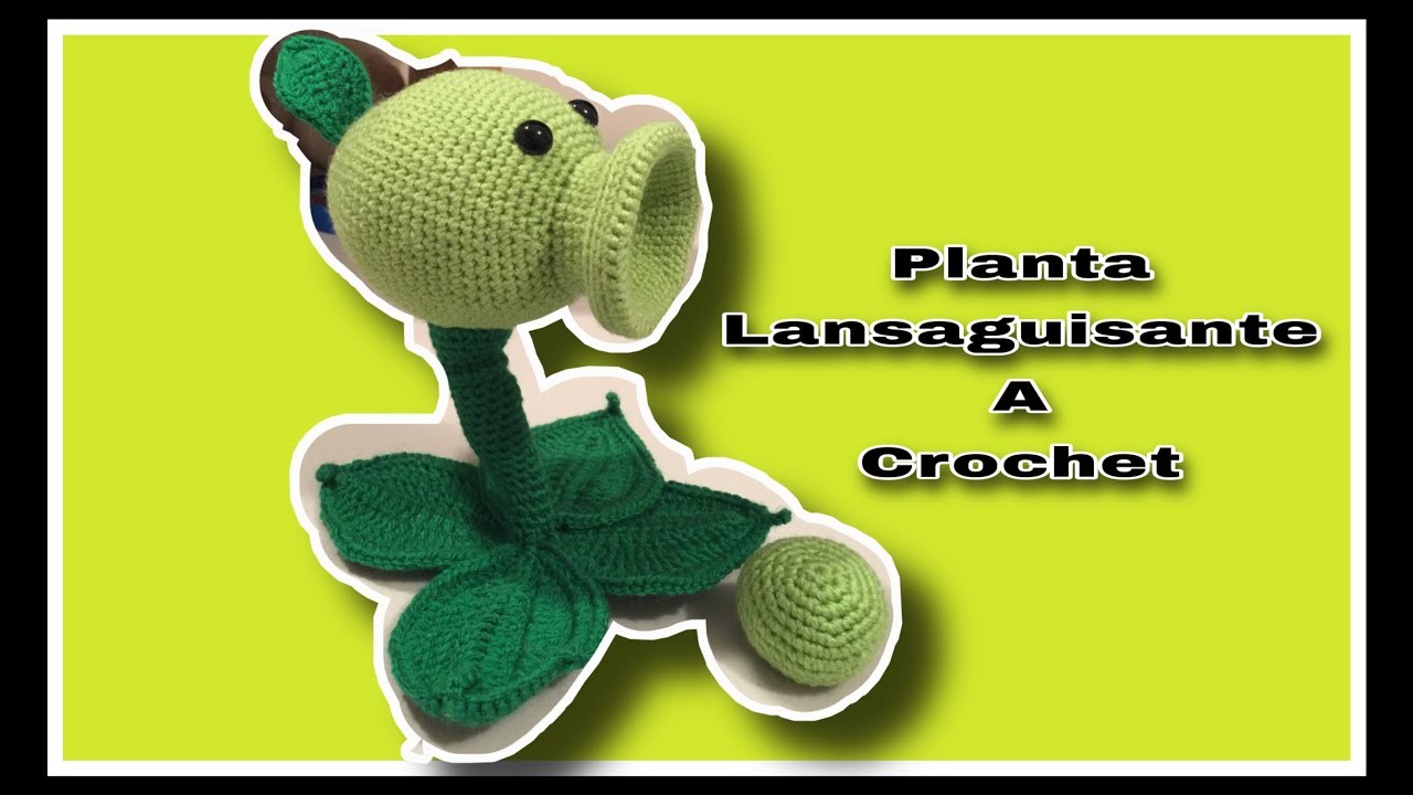 Plantas VS  zombies a crochet PLANTA LANZA GUISANTES. parte 1 cabeza