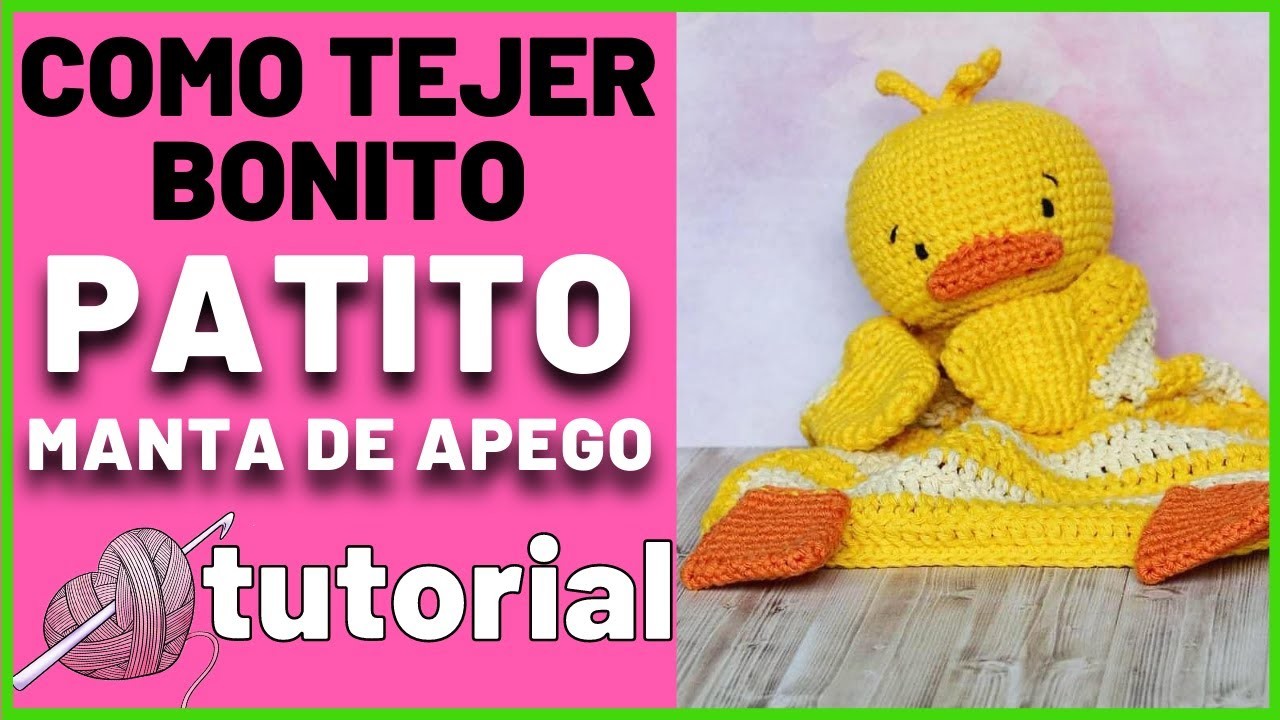 MANTA de APEGO de PATITO | parte 1| muñeco DOUDUO a crochet TUTORIAL