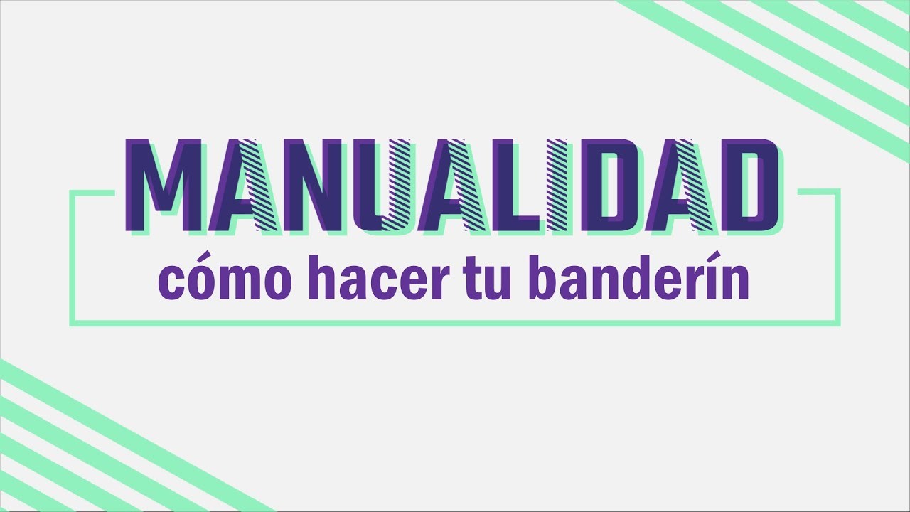 MANUALIDAD: Banderín