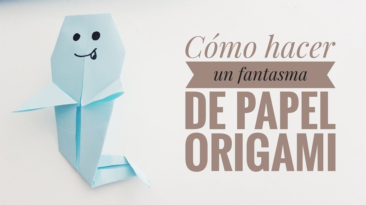 ???? Cómo hacer un FANTASMA ???? de papel - Origami FÁCIL