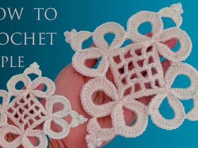 Como tejer a crochet cuadrado estilo Irlandés para centros de mesa mantas tejido con ganchillo