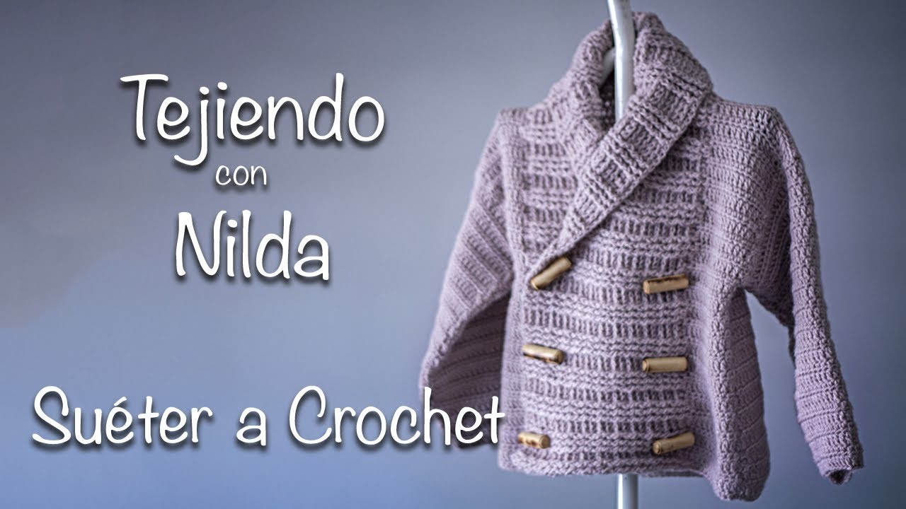 Cómo tejer suéter a crochet. How to crochet a baby sweater