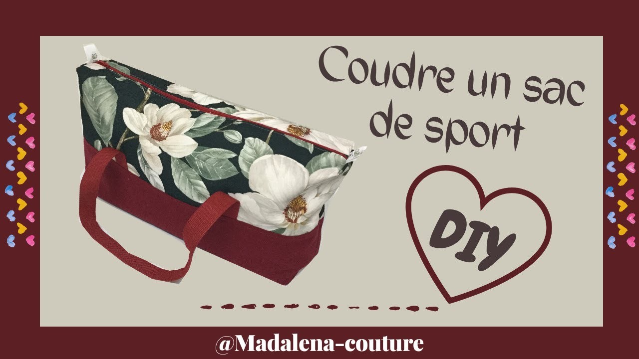 Coudre un sac de Sport - Tuto Couture Madalena