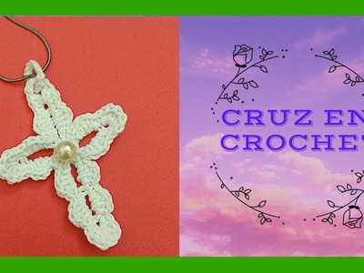 CRUZ en tejido #crochet o ganchillo (tutorial paso a paso) - Moda a Crochet