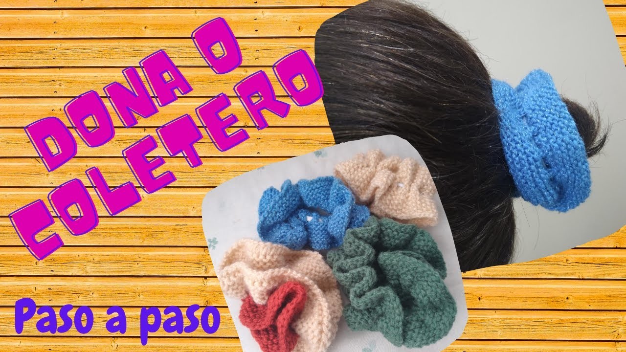 ????????????Cómo tejer COLETERO|aprende a tejer DONAS para el cabello fácil y paso a paso para principiantes????