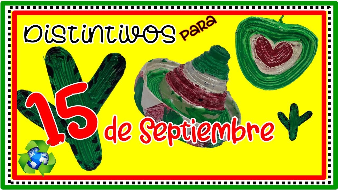 Manualidades De FIESTA MEXICANA 15  De Septiembre |  DISTINTIVO Para Fiestas PATRIAS