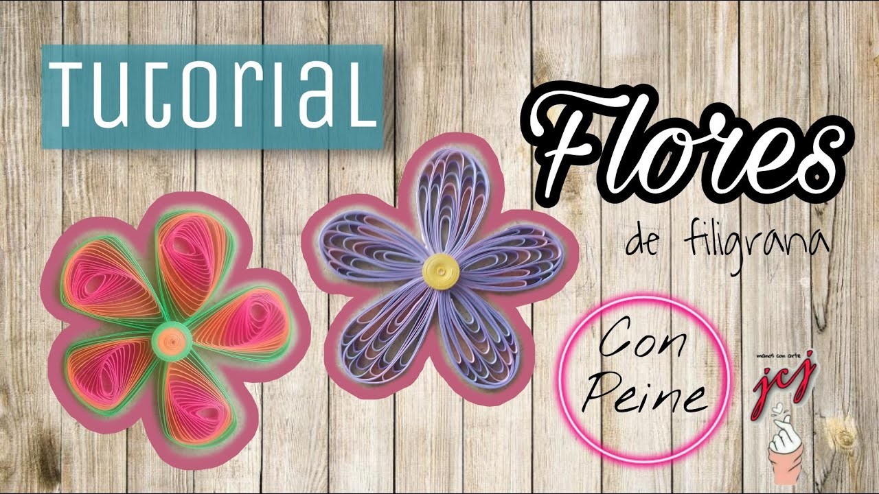 FLORES DE FILIGRANA CON PEINE 2 | FLOR CON TIRAS DE PAPEL | TUTORIAL | @jcj manos con arte | 2020