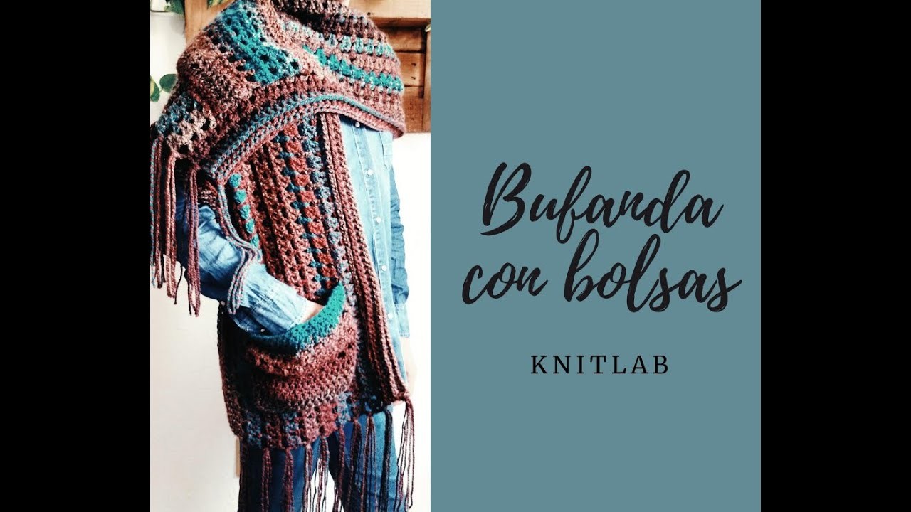 BUFANDA CON BOLSAS | Fácil PASO a PASO | Crochet | KnitLab (1)