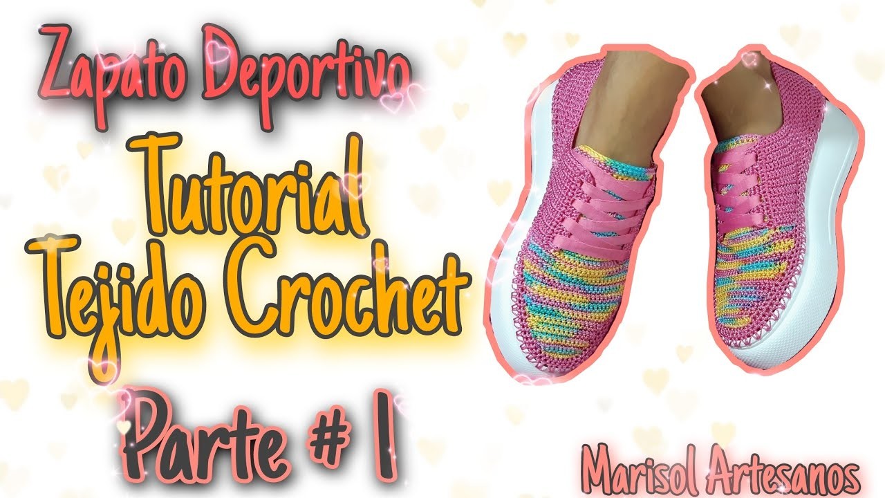 Zapato Deportivo Tejidos a crochet Parte #1
