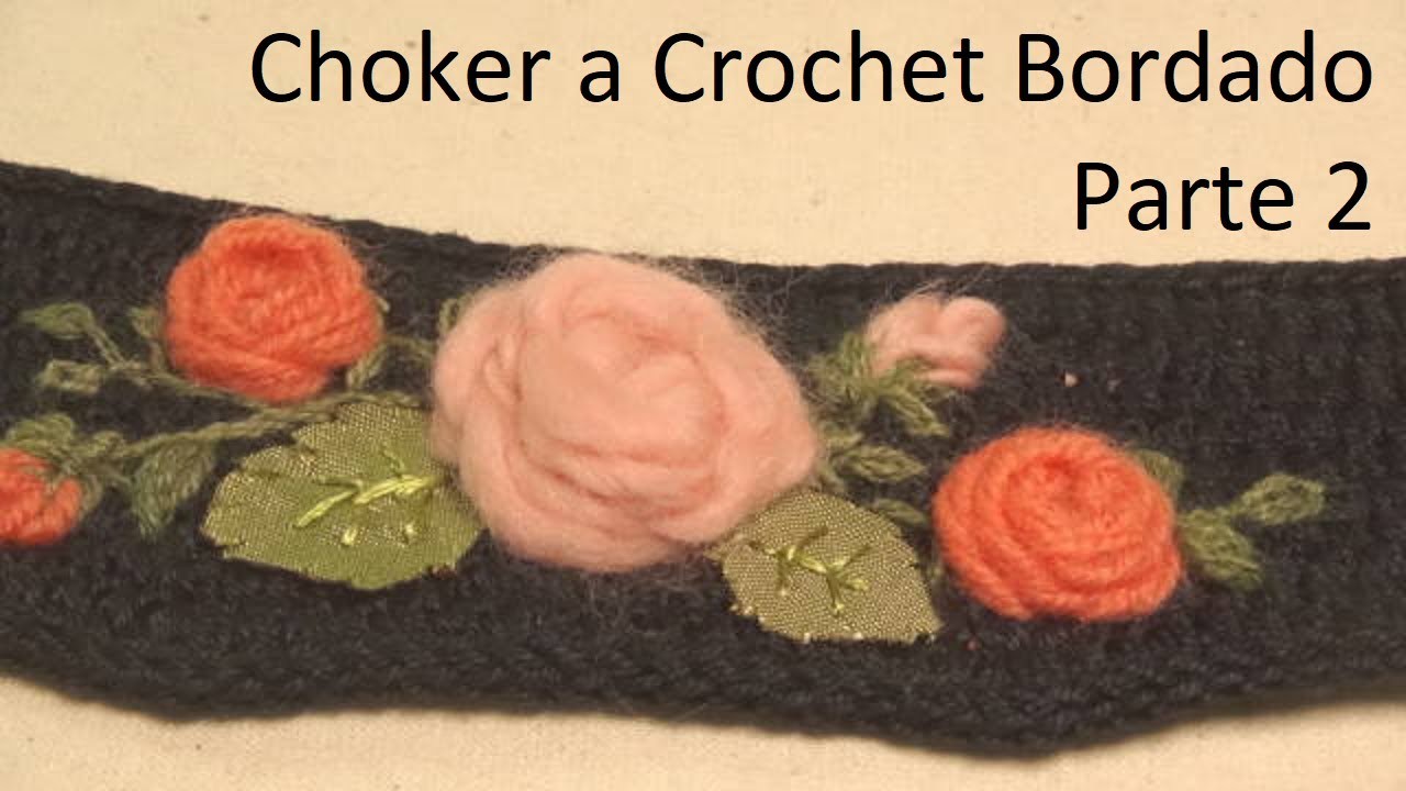 Choker a Crochet Bordado - Parte 2 Aplicaciones