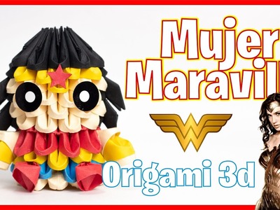 Cómo Hacer a la MUJER MARAVILLA de ORIGAMI 3d, en Español (FÁCIL) Tutorial Paso a Paso