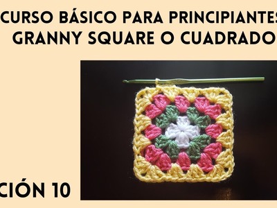 #grannysquare #crochet #principiantes Leccion10 Granny square o cudrado para principiantes