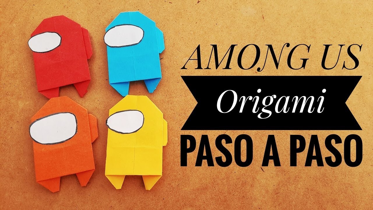 ▷ AMONG US Origami Paso a Paso ✅ | MUY FÁCIL | Papiroflexia FÁCIL????