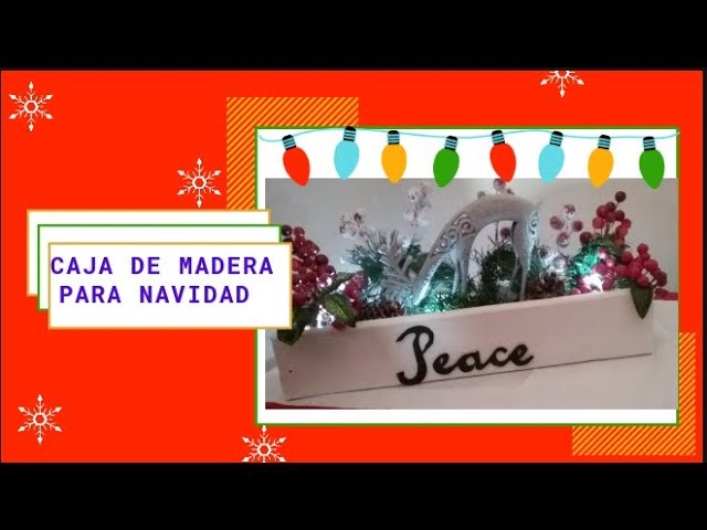 CAJA DE MADERA PARA NAVIDAD. HOME CRAFTS