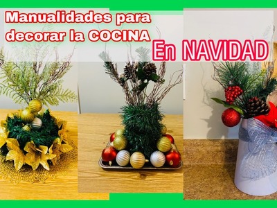 Navidad 2021 - ideas PARA DECORAR LA COCINA EN NAVIDAD|CHRISTMAS DIY