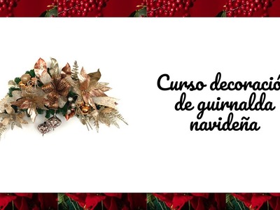 Curso de decoración guirnalda navideña | DIY | Christmas | Arte Lia Naviadornos