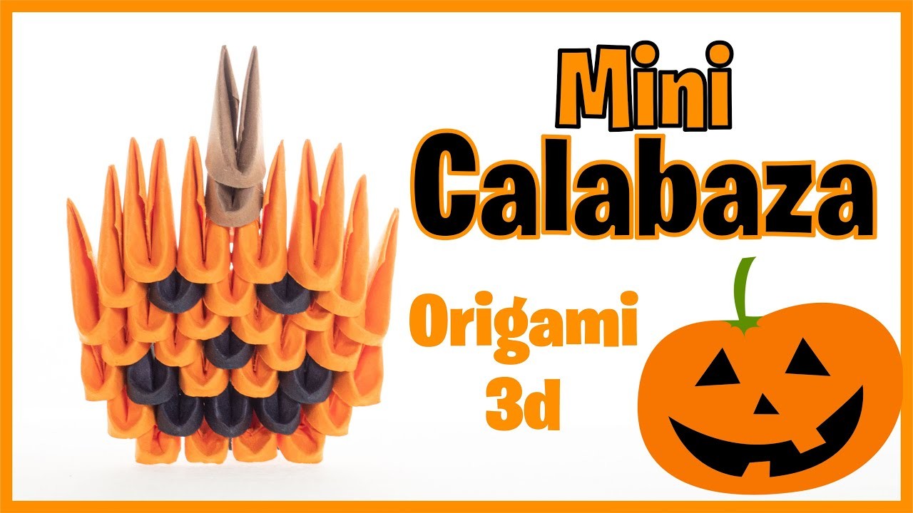 ???? Mini CALABAZA  de ORIGAMI 3d HALLOWEN 38 Piezas! en Español (FÁCIL)