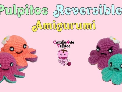 Pulpito reversible amigurumi | CatalinArte Tejidos