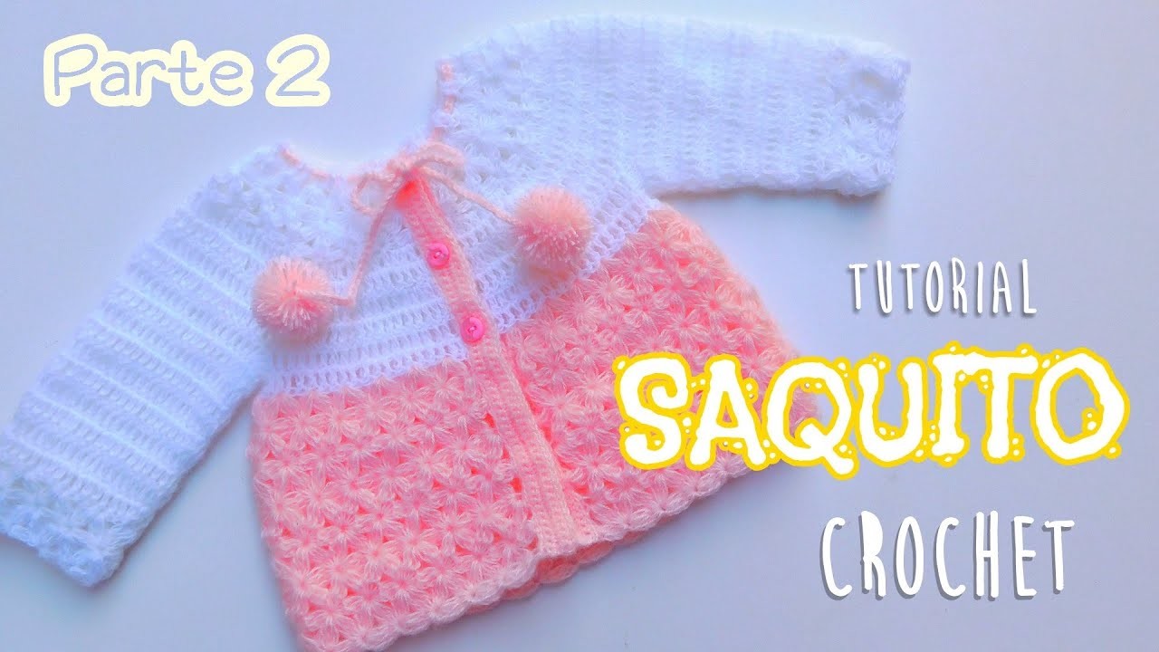 Como tejer una saquito, chambrita, jersey a crochet, ganchillo para bebe. Nueva técnica. Parte 2