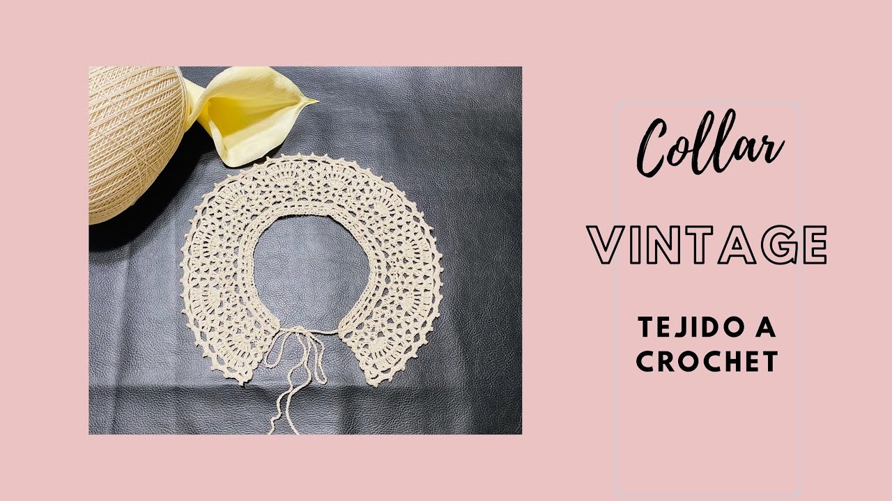 DIY Tutorial Vintage crochet Collar a Crochet o Ganchillo Small PASO a PASO ENGLISH SUBTITLES