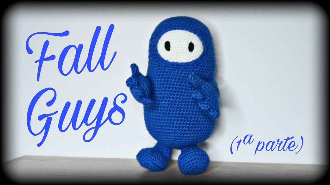 Fall Guys (1ª parte) || Crochet o ganchillo.